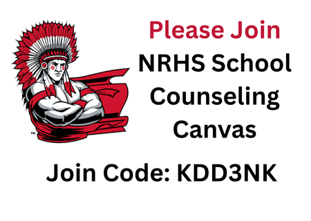 Please Join NRHS School Counseling Canvas Join Code KDD3NK